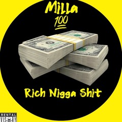 Rich Nigga Shit
