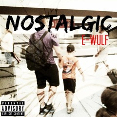 Nostalgic - E-Wulf (prod. Thovo)