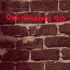(GuapBoyz) OskiCashin - 40 Bar Freestyle