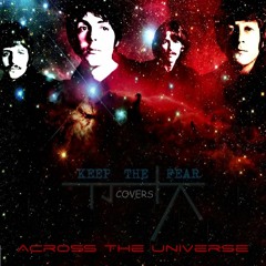 Keep The Fear Covers (The Beatles - Across The Universe)