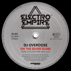 DJ Overdose - On The Silver Globe (Electro Empire 003)