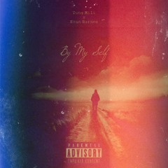 By Myself Ft. Evan Barnes [Prod. By Richie Beatz]