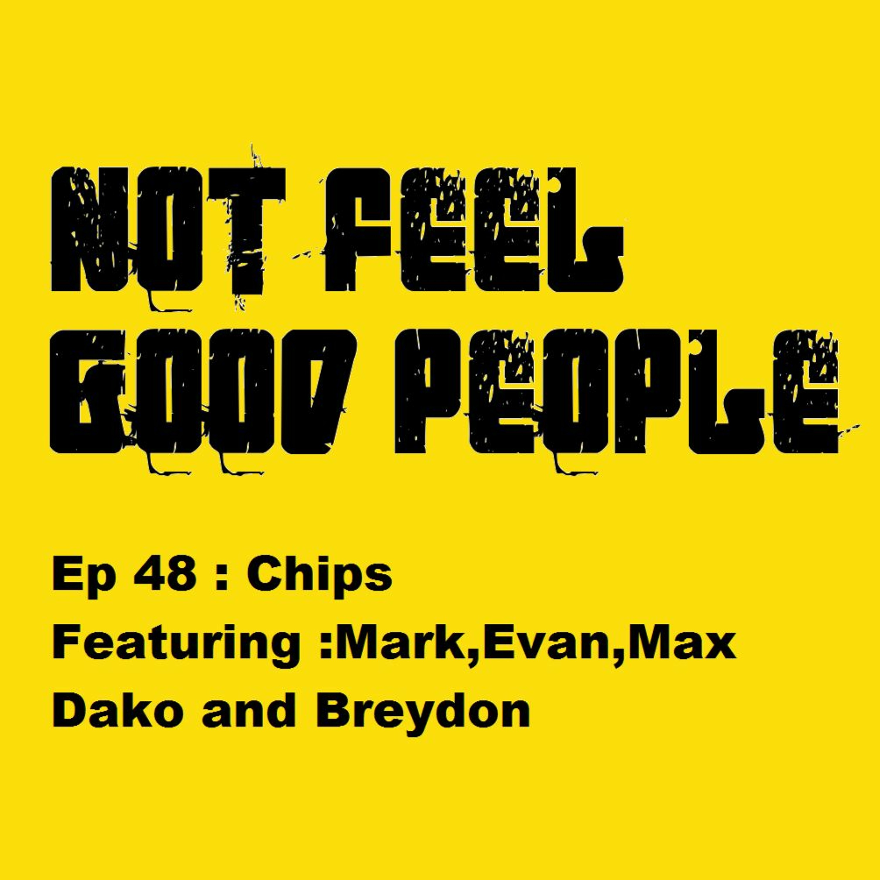 NFGP Ep 48: Chips episode artwork