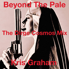 A Whiter Shade of Pale (The Cosmos Dirge Mix) - Kris Graham
