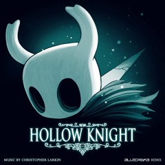 Hollow Knight (BlueDrak3 Remix)