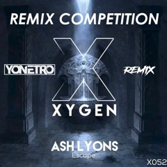 Ash Lyons - Escape (Yonetro Remix)