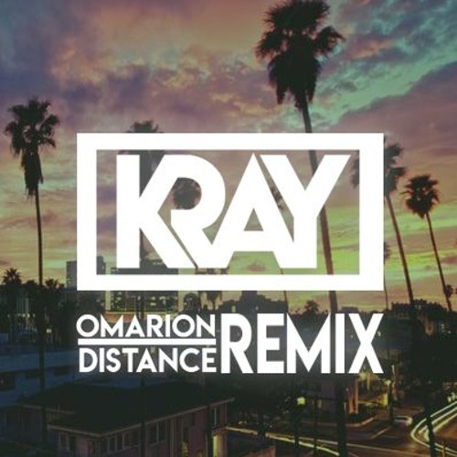 Omarion - Distance (Kray Remix) by DJ Kray - Free download on ToneDen