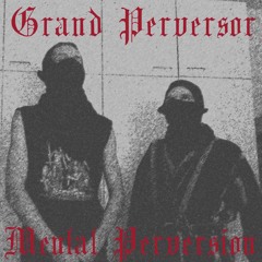 Mental Perversion