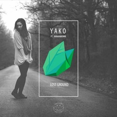 YAKO - Lost Ground (feat. AnnaFabienne) | Burn Down Records