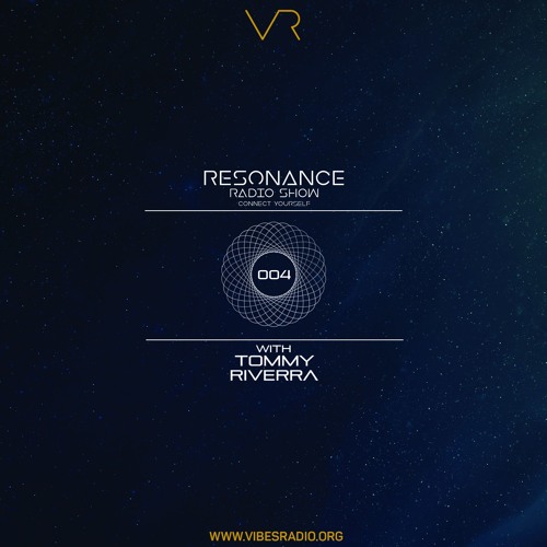 Tommy Riverra - Resonance 004 May 2017