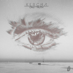 Kercha - Only Truth