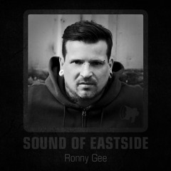 Ronny Gee - Sound of Eastside 025 280517