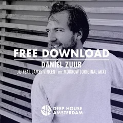 Free Download: Daniel Zuur - Jij Feat. James Vincent mc Morrow (Original Mix)