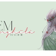 Em đã nghĩ rằng - Từ Vi (Cover)