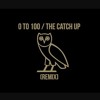 0 To 100 Remix Catch Up Mp3