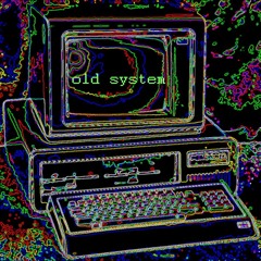 Old System