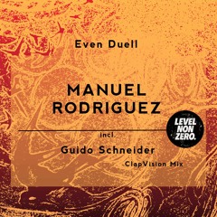 02. Snippet - Manuel Rodriguez - Even Duell ( ClapVision Mix By Guido Schneider ) LNZ044