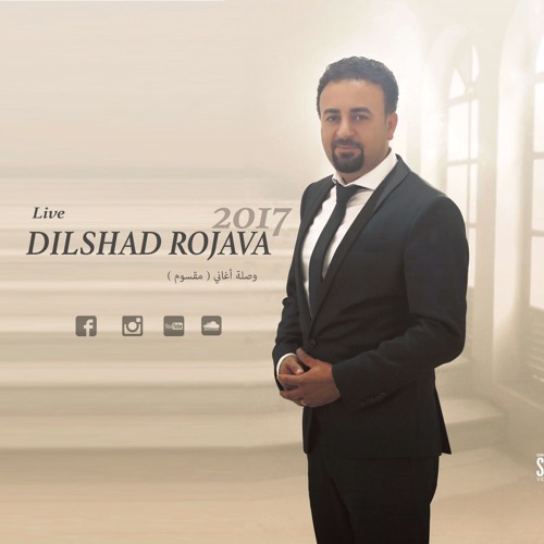 Dilshad Rojava (Maksum) Live 2017
