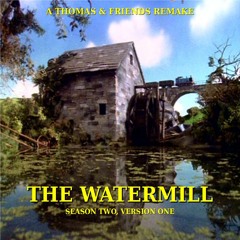 The Watermill Theme | Thomas & Friends