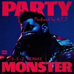 Party Monster -O.E.Z REMAKE [[[PRODUCED BY O.E.Z]]]