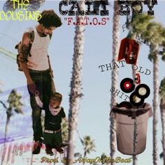 Cali Boy -F.A.T.O.S (Prod By.ArjayOnTheBeat)Mixed/Mastered By.llxbiggboo