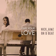 Give Your Love Beat PROD.NICK AIMZ