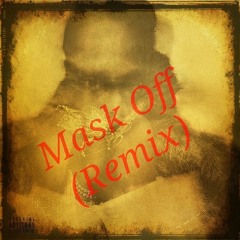 Mask Off (Reesemix)
