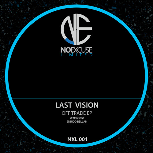 [NXL001] Last Vision - Confident (Original Mix) SNIPPET