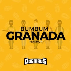 Bumbum Granada (Dogmau5 Mashup)