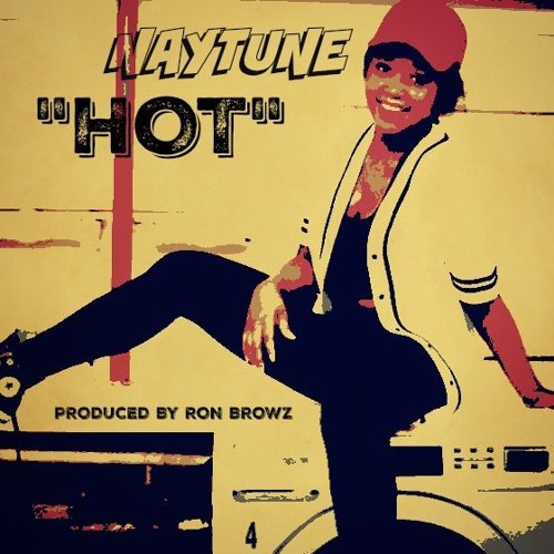 Naytune - Hot - Produced By Ron browz