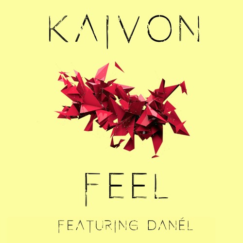 Kaivon - Feel (Feat. Danél)