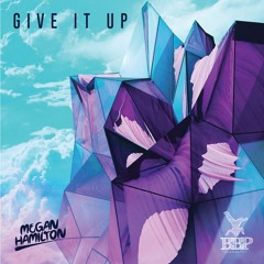 Megan Hamilton - Give It Up (BBP Power Hour Free Download)