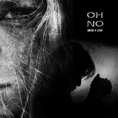 Oh No - Hard N Low