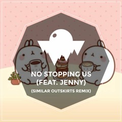 dark cat - No Stopping Us (feat. jenny) (Similar Outskirts Remix)