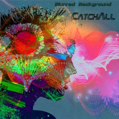 01.CatchAll - Background of excitement