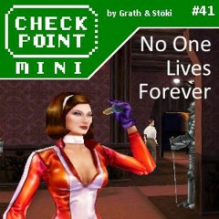 Checkpoint Mini #41 - The Operative: No One Lives Forever