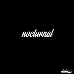 Nocturnal (Feat. Collab) [Prod. dalmac.]