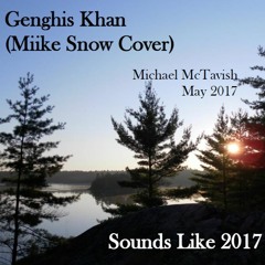 Genghis Khan (Miike Snow Cover)