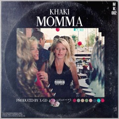 MOMMA (PROD. BY X-GD)