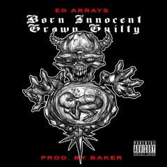 Born Innocent Grown Guilty