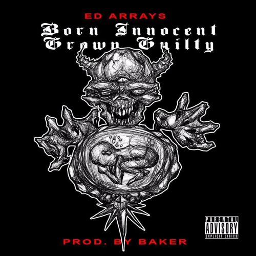 Born Innocent Grown Guilty