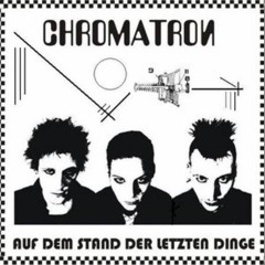 Chromatron - Verfehlt (2003)