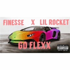 Fine$$e x Lil Rocket - Go Flexx [Prodby.UliCookUp]