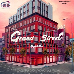 GIVE ME ALL OF DEM - BOSSLA -GRAND STREET RIDDIM [PRODUCED BY DUDLEY MRSOFAMOUS FREDERICK]