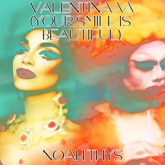 VALENTINAAA (Your Smile is Beautiful)