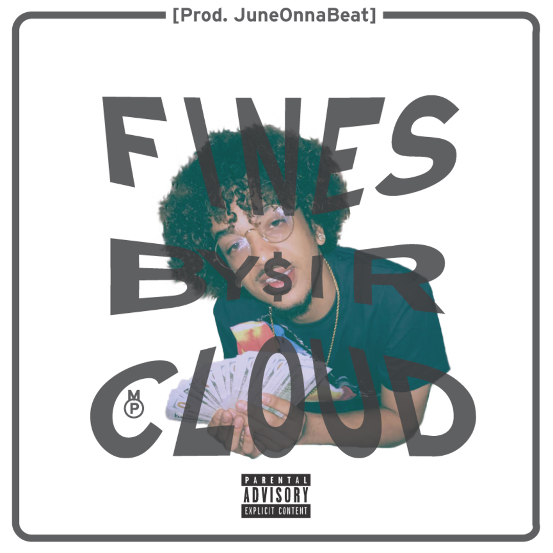 $irCloud - Fines [Thizzler.com Exclusive]