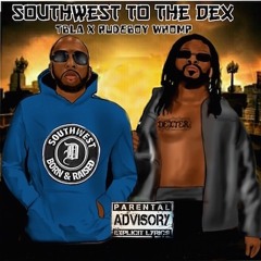 TBLA x RUDEBOY WHOMP x DJKATASTRAPHY - SOUTHWEST TO THE DEX (VIDEO ON YOUTUBE SEARCH TBLA)