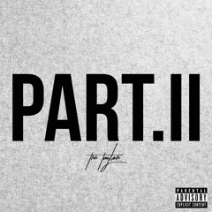 Tre Taylor - PART II