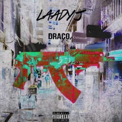 LAADY J - Draco (Official Single)