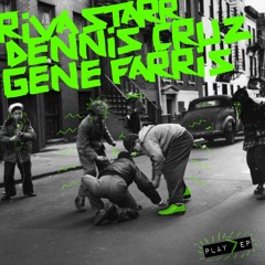 SNATCH089 01. Play (Original Mix) - Riva Starr, Dennis Cruz & Gene Farris (SNIP)